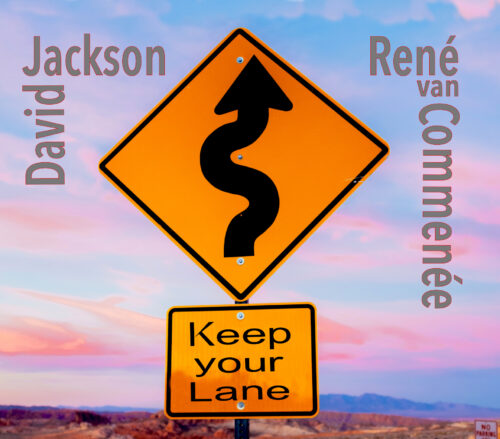 Keep your Lane - new album by David Jackson and René van Commenée